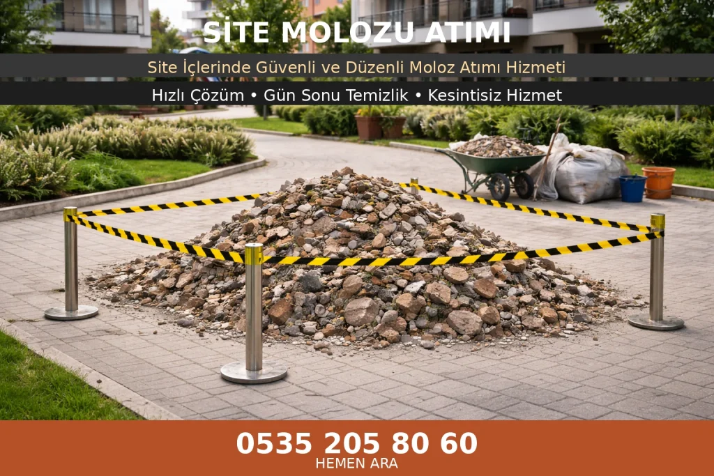Site molozu atımı hizmeti – site içi tadilat ve yenileme sonrası oluşan inşaat molozlarının güvenli şekilde toplanması